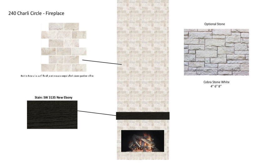Proposed Fireplace Selections:  Subject to change